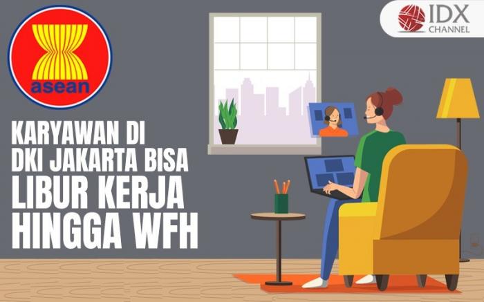 Karyawan DKI Bisa Libur Kerja hingga WFH saat KTT ASEAN (Foto : Tim Digital Marketing IDX Channel)