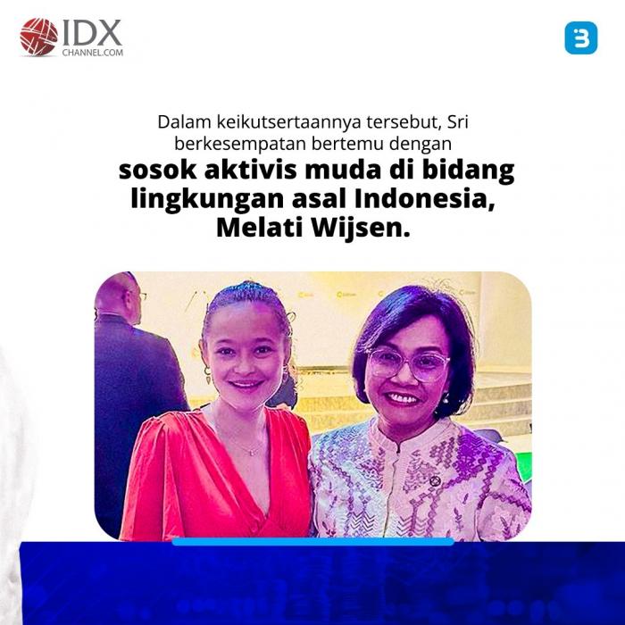 Sri Mulyani Bangga dengan Melati Wijsen, Aktivis Muda Indonesia (Foto : Tim Digital Marketing IDX Channel)