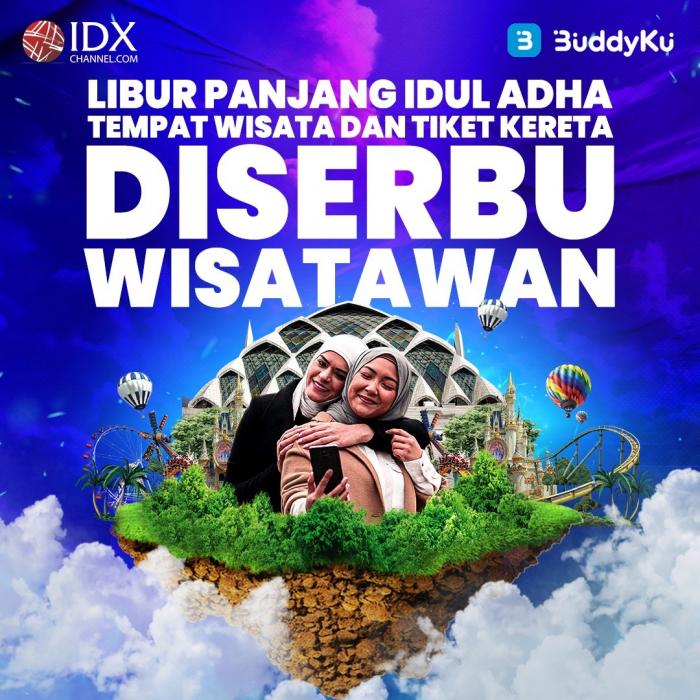 Libur Panjang Idul Adha, Tempat wisata dan Tiket Kereta di Serbu Wisatawan (Foto : Tim Digital Marketing IDX Channel)