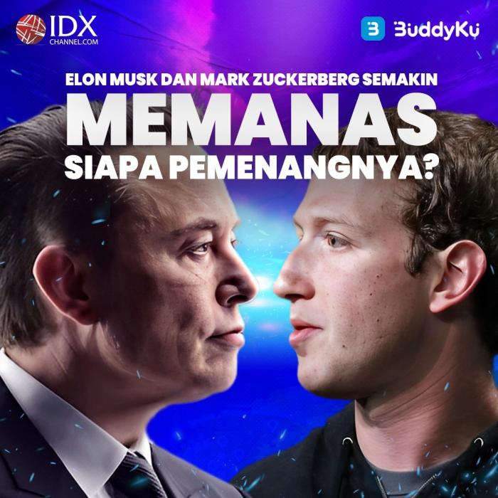 Elon Musk dan Mark Zuckerberg semakin Memanas, siapa pemenangnya? (Foto : Tim Digital Marketing IDX Channel)
