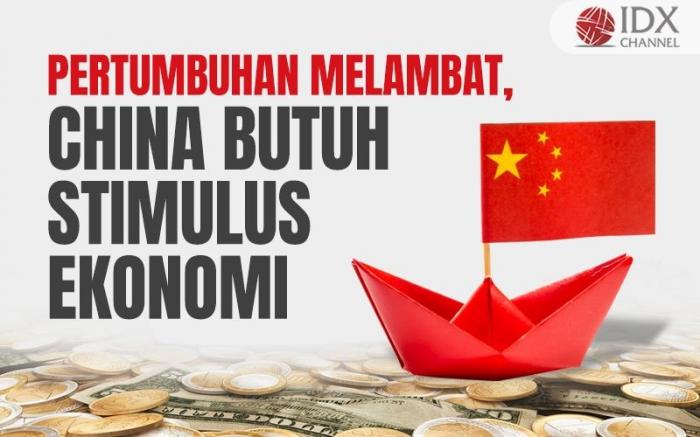 Pertumbuhan Melambat, China Makin Butuh Stimulus Ekonomi (Foto : Tim Digital Marketing IDX Channel)