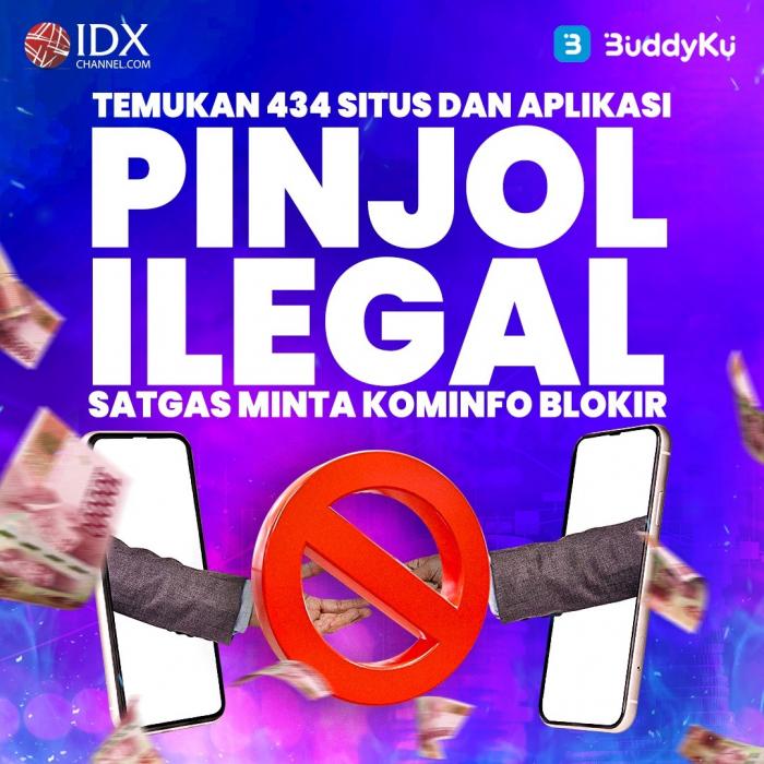 Temukan 434 Situs dan Aplikasi  Pinjol Ilegal, Satgas Minta Kominfo Blokir (Foto : Tim Digital Marketing IDX Channel)