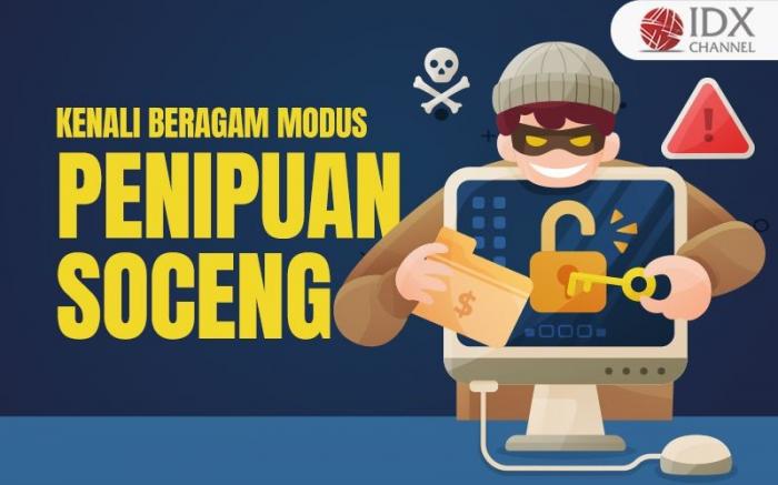 Kenali Beragam Modus Penipuan Soceng yang Bisa Kuras Habis Tabungan (Foto : Tim Digital Marketing IDX Channel)