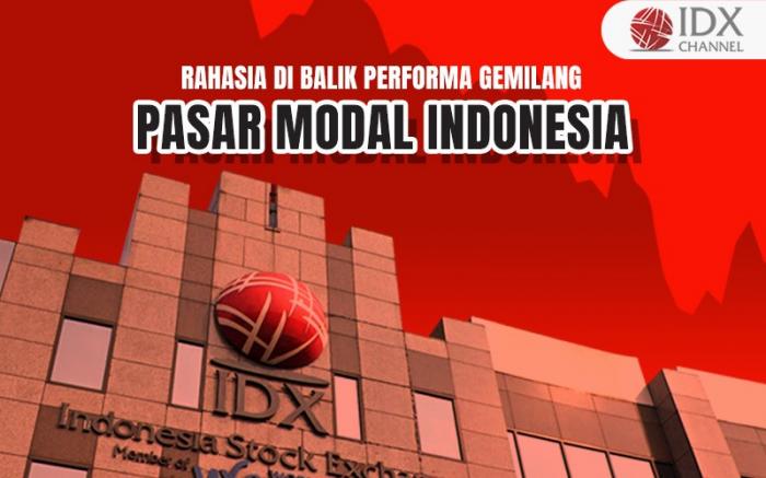 Menguak Rahasia di Balik Performa Gemilang Pasar Modal Indonesia (Foto : Tim Digital Marketing IDX Channel)