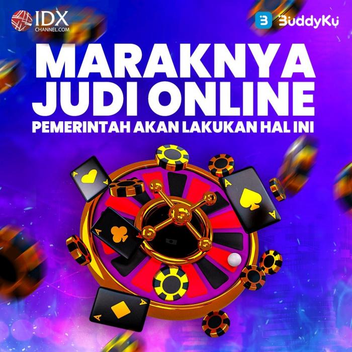 Maraknya Judi Online, Pemerintah Akan Lakukan Hal Ini (Foto : Tim Digital Marketing IDX Channel)