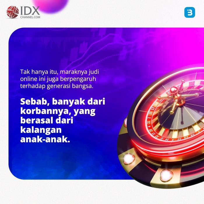 Maraknya Judi Online, Pemerintah Akan Lakukan Hal Ini (Foto : Tim Digital Marketing IDX Channel)