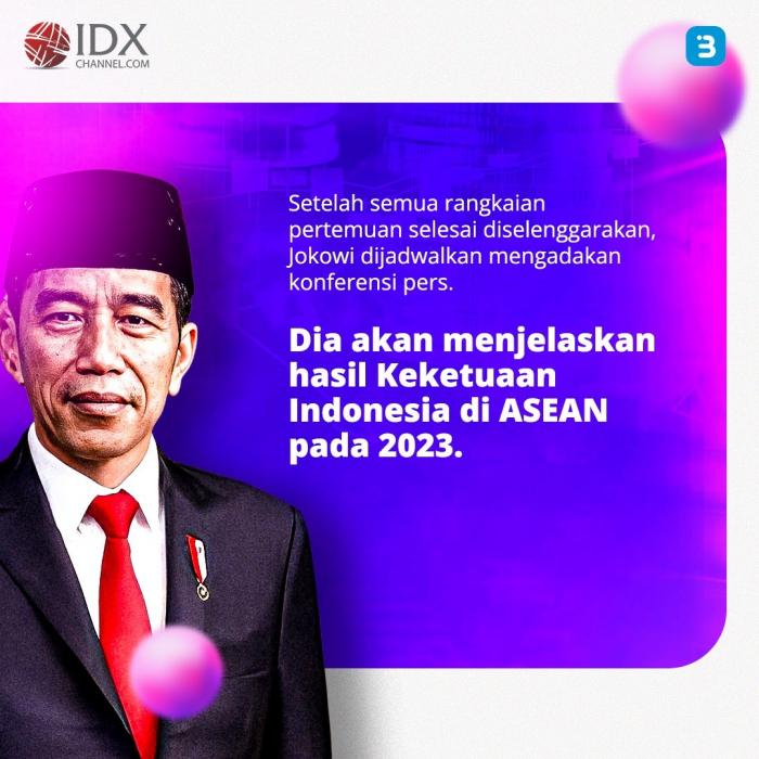 Hari Terakhir KTT ASEAN, Jokowi akan Pimpin 4 Pertemuan (Foto : Tim Digital Marketing IDX Channel)