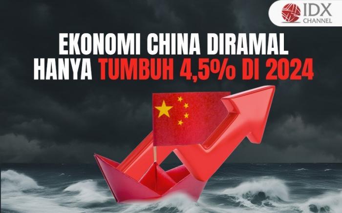 Ekonomi China Diramal Hanya Tumbuh 4,5 Persen Di 2024