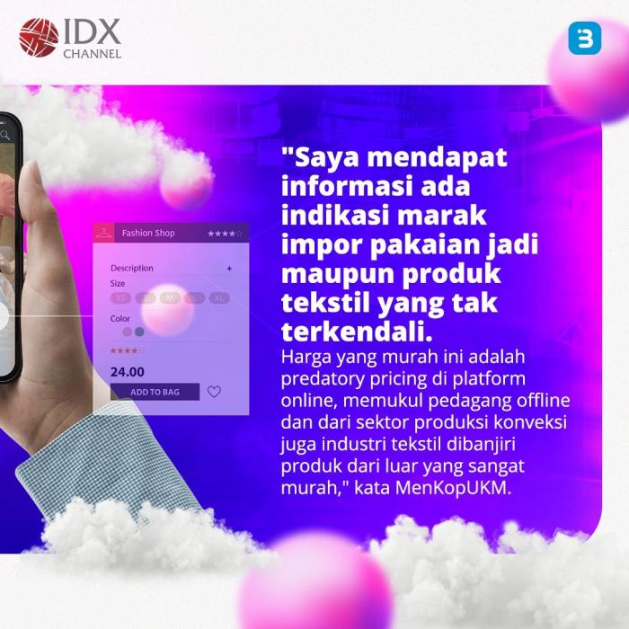 Industri Tekstil Jabar Terancam Berhenti Produksi Imbas Predatory Pricing Social Commerce (Foto : Tim Digital Marketing IDX Channel)