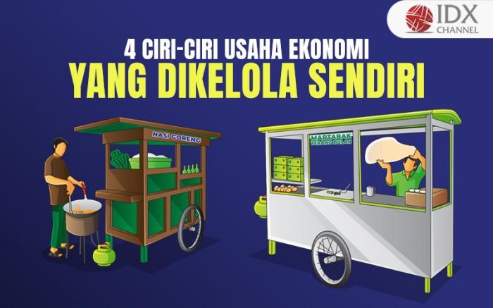 4 Ciri-Ciri Usaha Ekonomi yang Dikelola Sendiri (Foto : Tim Digital Marketing IDX Channel)