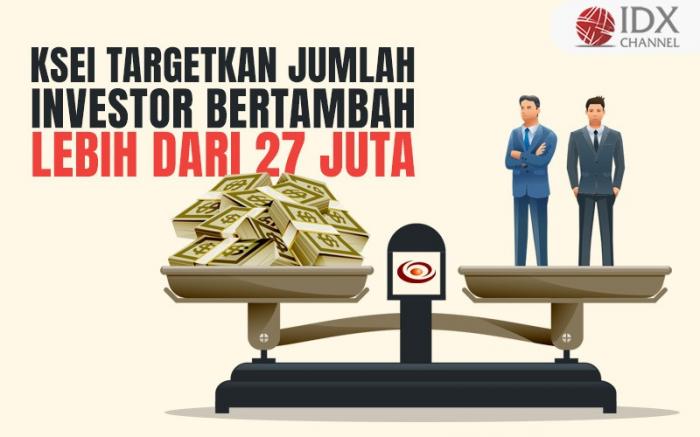 KSEI Targetkan Jumlah Investor Bertambah Lebih dari 27 Juta, Sesuai Roadmap OJK (Foto : Tim Digital Marketing IDX Channel)