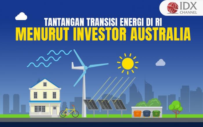 Ini Tantangan Transisi Energi di RI Menurut Investor Australia (Foto : Tim Digital Marketing IDX Channel)