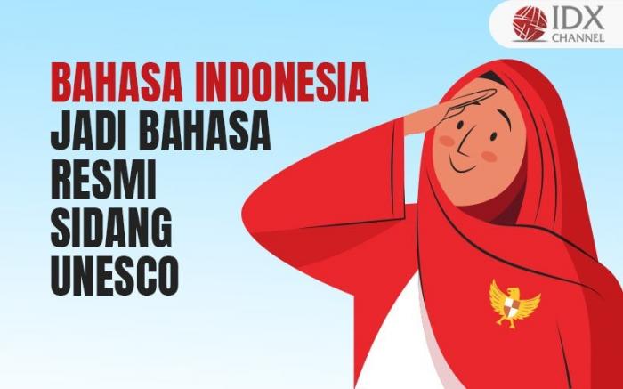 Bangga, Bahasa Indonesia Jadi Bahasa Resmi Sidang UNESCO