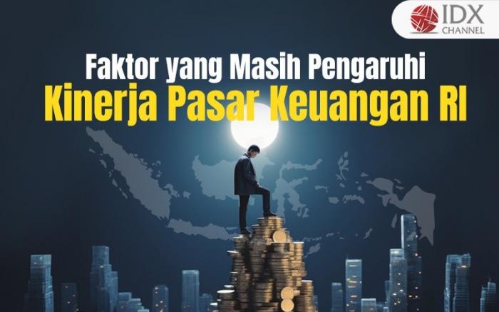 Dua Faktor Ini Masih Pengaruhi Kinerja Pasar Keuangan RI (Foto : Tim Digital Marketing IDX Channel)