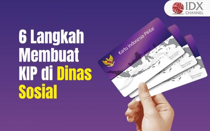 6 Langkah Cara Membuat KIP di Dinas Sosial (Foto : Tim Digital Marketing IDX Channel)
