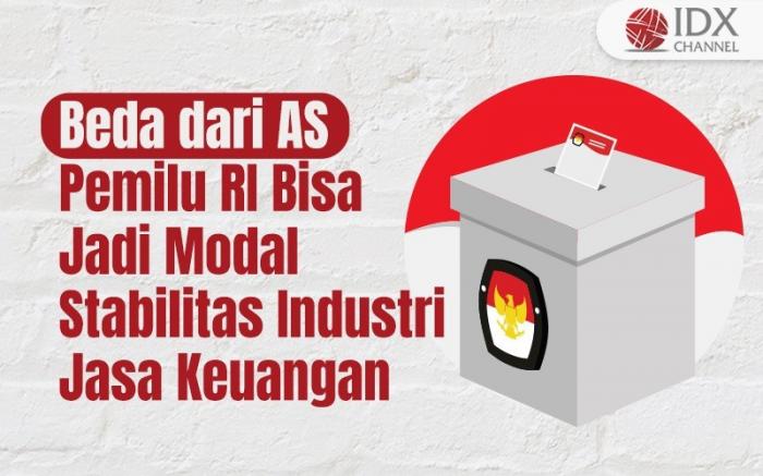 Pemilu RI Beda dari AS, Bisa Jadi Modal Stabilitas Industri Jasa Keuangan (Foto : Tim Digital Marketing IDX Channel)