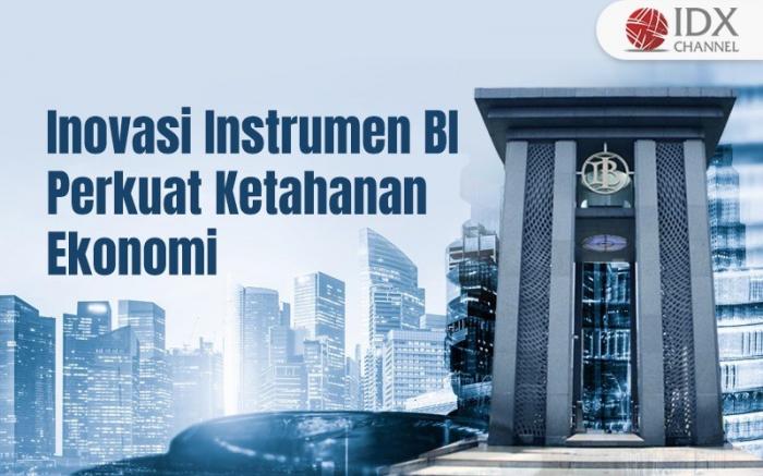 Inovasi Instrumen BI Diyakini Perkuat Ketahanan Ekonomi (Foto : Tim Digital Marketing IDX Channel)