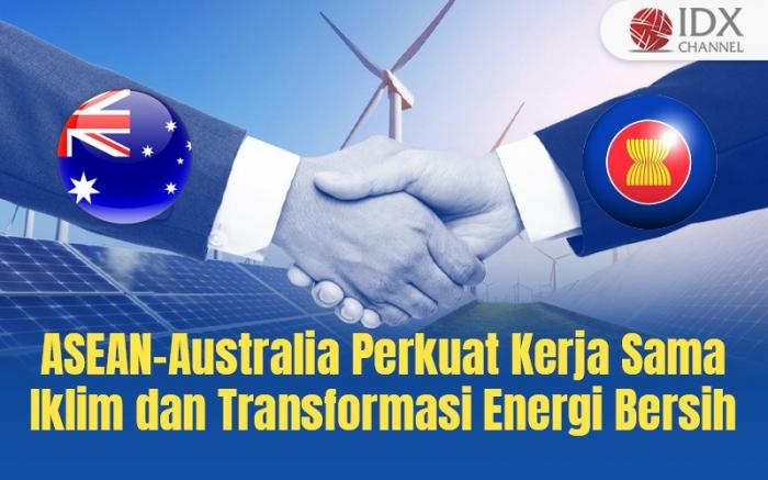 ASEAN-Australia Perkuat Kerja Sama Iklim dan Transformasi Energi Bersih (Foto : Tim Digital Marketing IDX Channel)