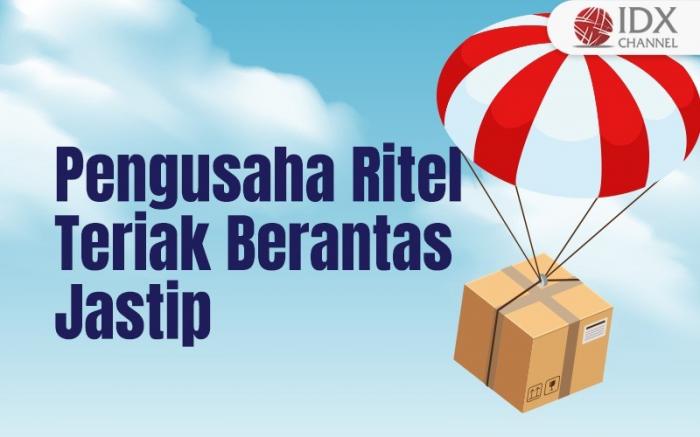 Pengusaha Ritel Teriak Berantas Jastip karena Mengancam Produk Lokal RI (Foto : Tim Digital Marketing IDX Channel)
