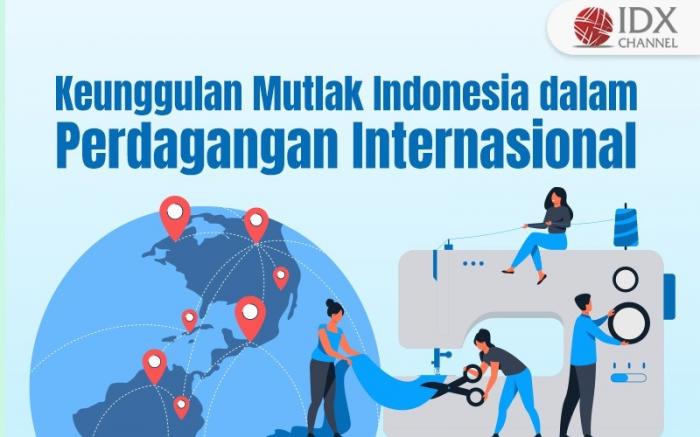 Benarkah Keunggulan Mutlak yang Dimiliki Indonesia adalah Soal Geografi (Foto : Tim Digital Marketing IDX Channel)