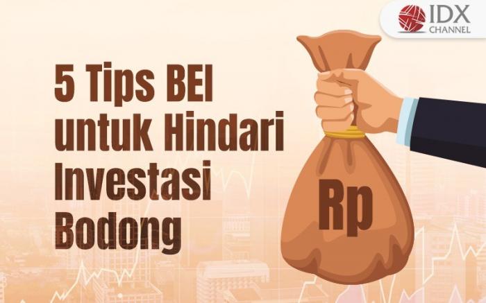 Ini Lima Tips BEI untuk Hindari Investasi Bodong (Foto : Tim Digital Marketing IDX Channel)