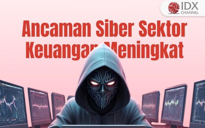 Ancaman Siber Sektor Keuangan Terus Meningkat, Waspada Malware dan Phising (Foto : Tim Digital Marketing IDX Channel)