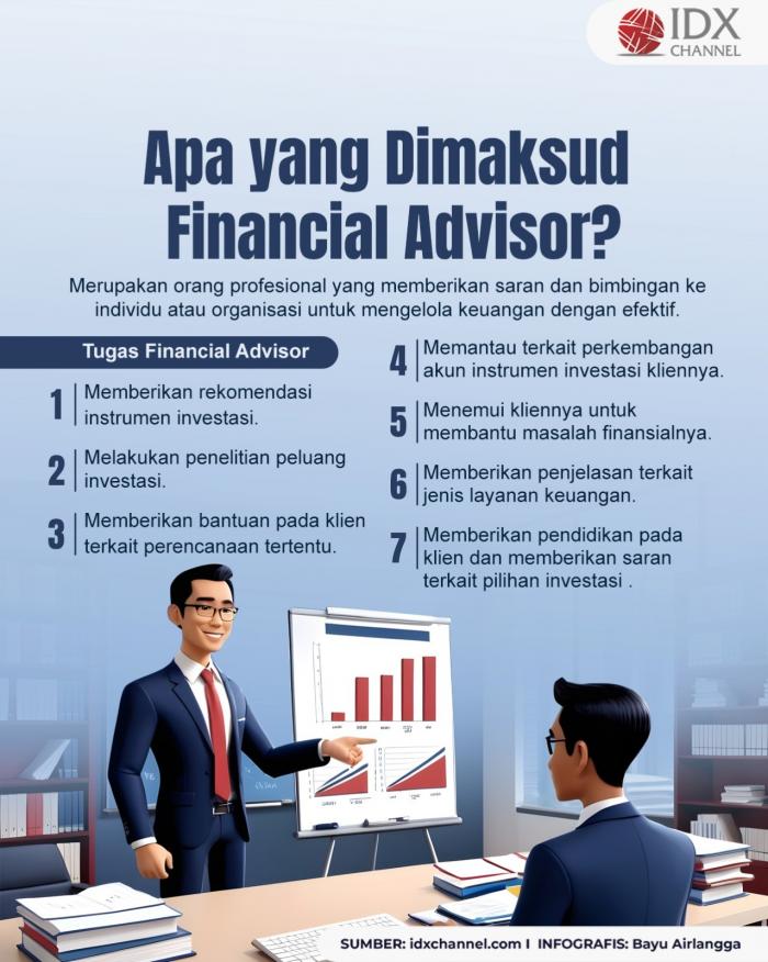 Apa yang Dimaksud Financial Advisor? (Foto : Tim Digital Marketing IDX Channel)