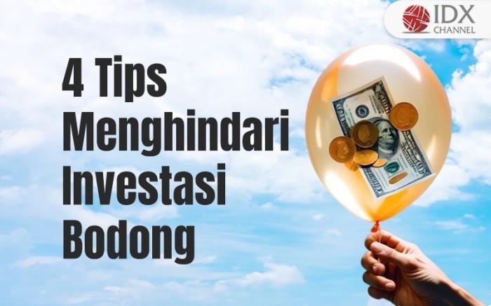 Tips Menghindari Investasi Bodong (Foto : Tim Digital Marketing IDX Channel)