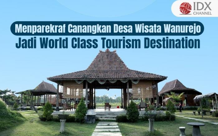 Menparekraf Canangkan Desa Wisata Wanurejo Jadi World Class Tourism Destination (Foto : Tim Digital Marketing IDX Channel)