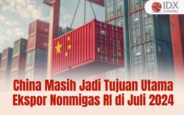 China Masih Jadi Tujuan Utama Ekspor Nonmigas di Juli 2024. Grafis: Bayu Airlangga
