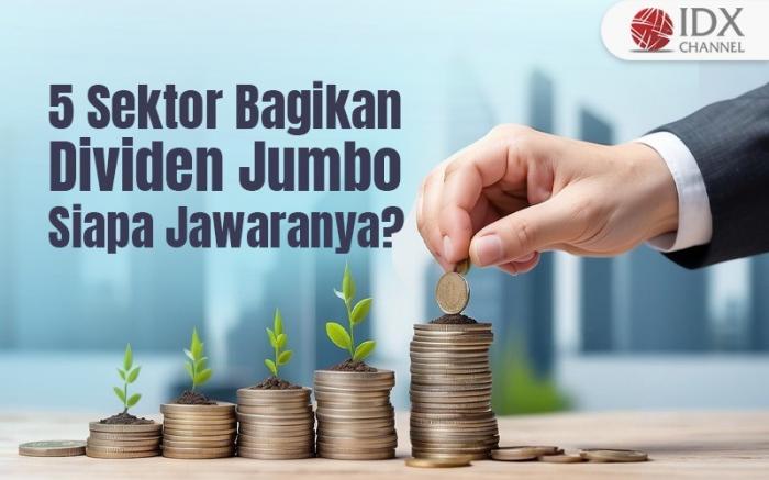 Lima Sektor Ini Bagi Dividen Jumbo, Siapa Jawaranya? (Foto: Tim Digital Marketing IDX Channel)