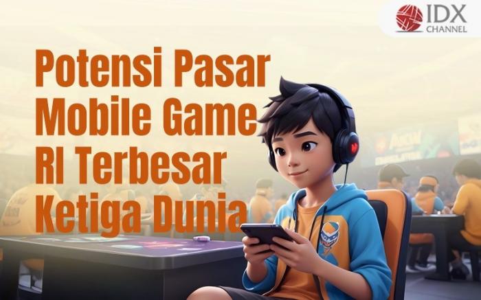 Potensi Pasar Mobile Game RI Rp36 Triliun di 2025, Terbesar Ketiga Dunia. (Foto: Tim Digital Marketing IDX Channel)