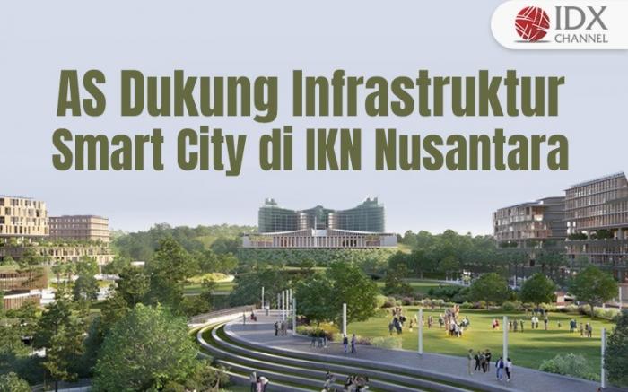 Perusahaan AS Dukung Infrastruktur Smart City di IKN Nusantara. Grafis: Bayu Airlangga