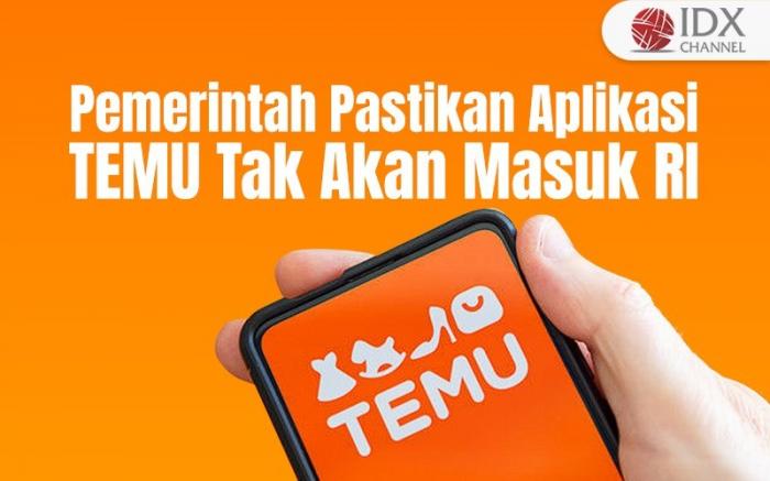 Bisa Gerus UMKM, Pemerintah Pastikan Aplikasi TEMU Tak Akan Masuk Indonesia. Grafis: Bayu Airlangga