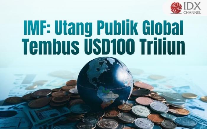 IMF Proyeksikan Utang Publik Global Tembus USD100 Triliun. Grafis: Bayu Airlangga