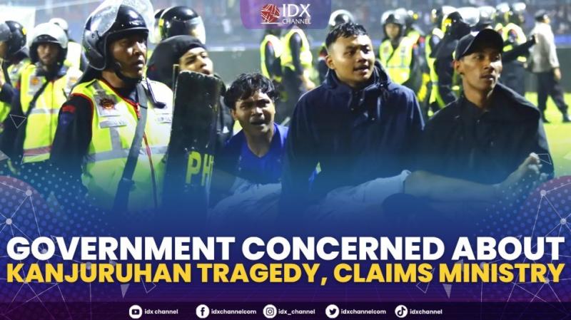 Government Concerned About Kanjuruhan Tragedy, Claims Ministry. (SUMBER : IDX CHANNEL)