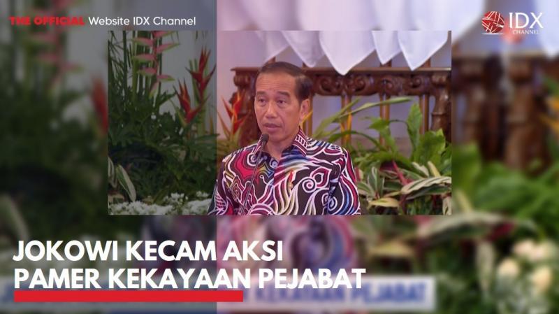 Jokowi Kecam Aksi Pamer Kekayaan Pejabat. (Sumber : IDXChannel)