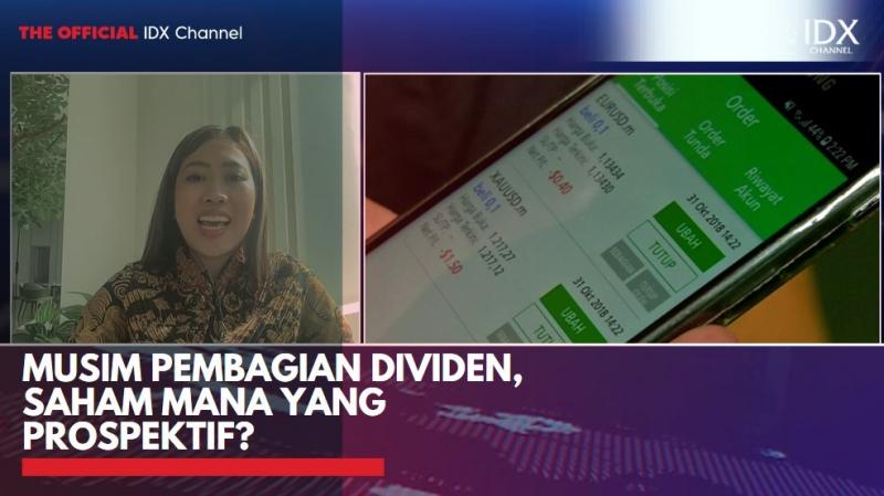 Musim Pembagian Dividen, Saham Mana yang Prospektif?,(Sumber: IDX CHANNEL)