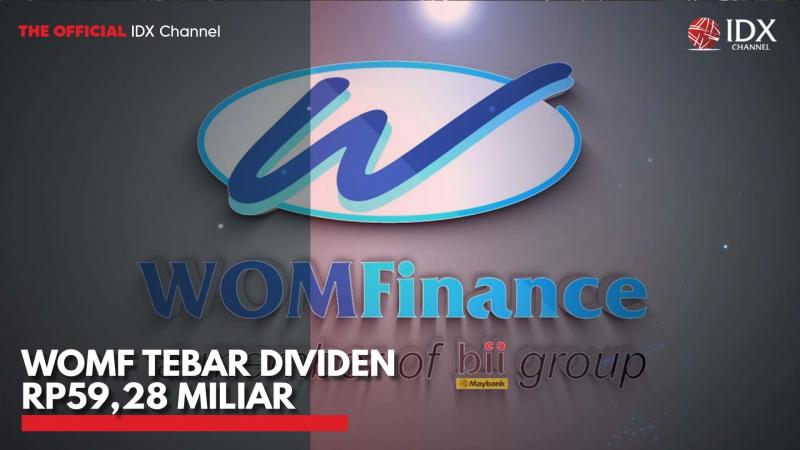 WOMF Tebar Dividen Rp59,28 Miliar. (Sumber : IDXChannel)