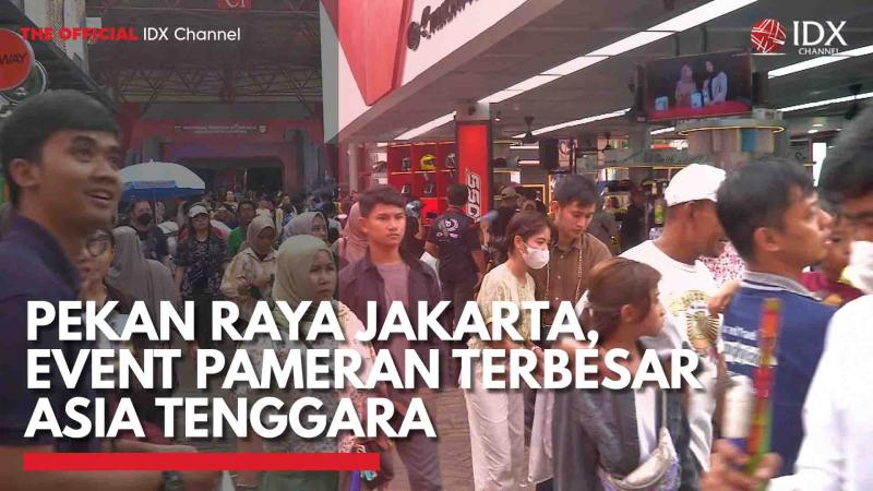 Pekan Raya Jakarta, Event Pameran Terbesar Asia Tenggara. (Sumber : IDXChannel)