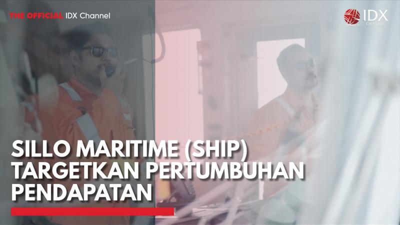 Sillo Maritime (SHIP) Targetkan Pertumbuhan Pendapatan. (Sumber : IDXChannel)