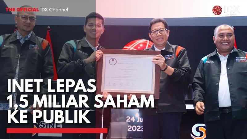 INET Lepas 1,5 Miliar Saham ke Publik,(Sumber: IDX CHANNEL)