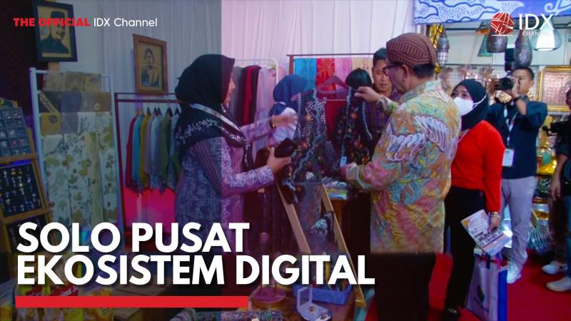 Solo Pusat Ekosistem Digital,(Sumber: IDX CHANNEL)