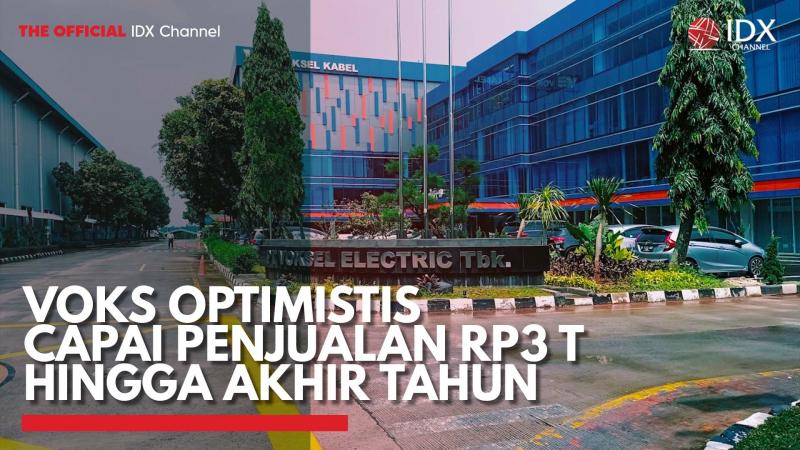 VOKS Optimistis Capai Penjualan Rp3 T Hingga Akhir Tahun,(Sumber: IDX CHANNEL)