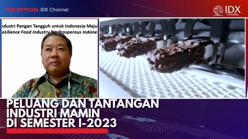 Peluang dan Tantangan Industri Mamin di Semester I-2023. (Sumber : IDXChannel)