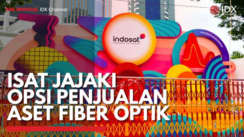 ISAT Jajaki Opsi Penjualan Aset Fiber Optik,(Sumber: IDX CHANNEL)