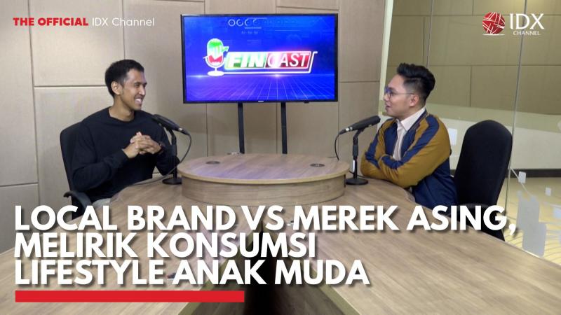 Local Brand vs Merek Asing, Melirik Konsumsi Lifestyle Anak Muda. (Sumber : IDXChannel)