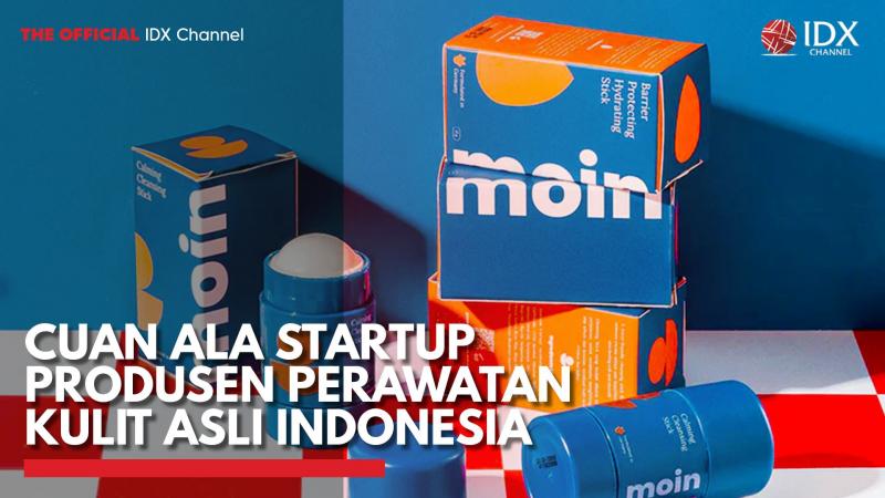 Cuan ala Startup Produsen Perawatan Kulit Asli Indonesia,(Sumber: iDX CHANNEL)