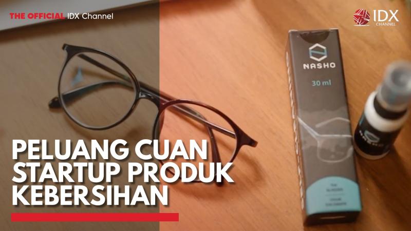 Peluang Cuan Startup Produk Kebersihan,(Sumber: IDX CHANNEL)