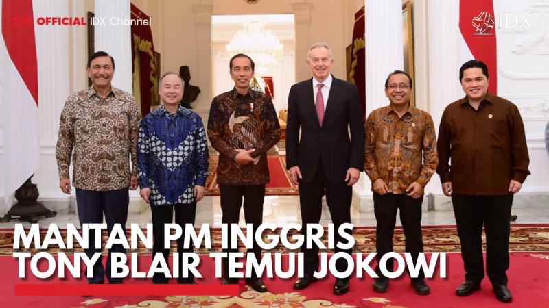 Mantan PM Inggris Tony Blair Temui Jokowi. (Sumber : IDX Channel)